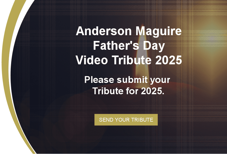 Anderson Maguire Father's Day Video Tribute 2025